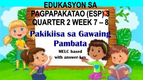 Pakikiisa sa Gawaing Pambata ESP 3 Quarter 2 Week 7.